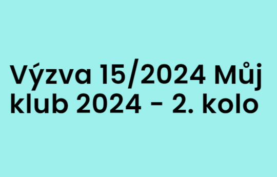 Výzva Můj klub 2024 - 2. kolo